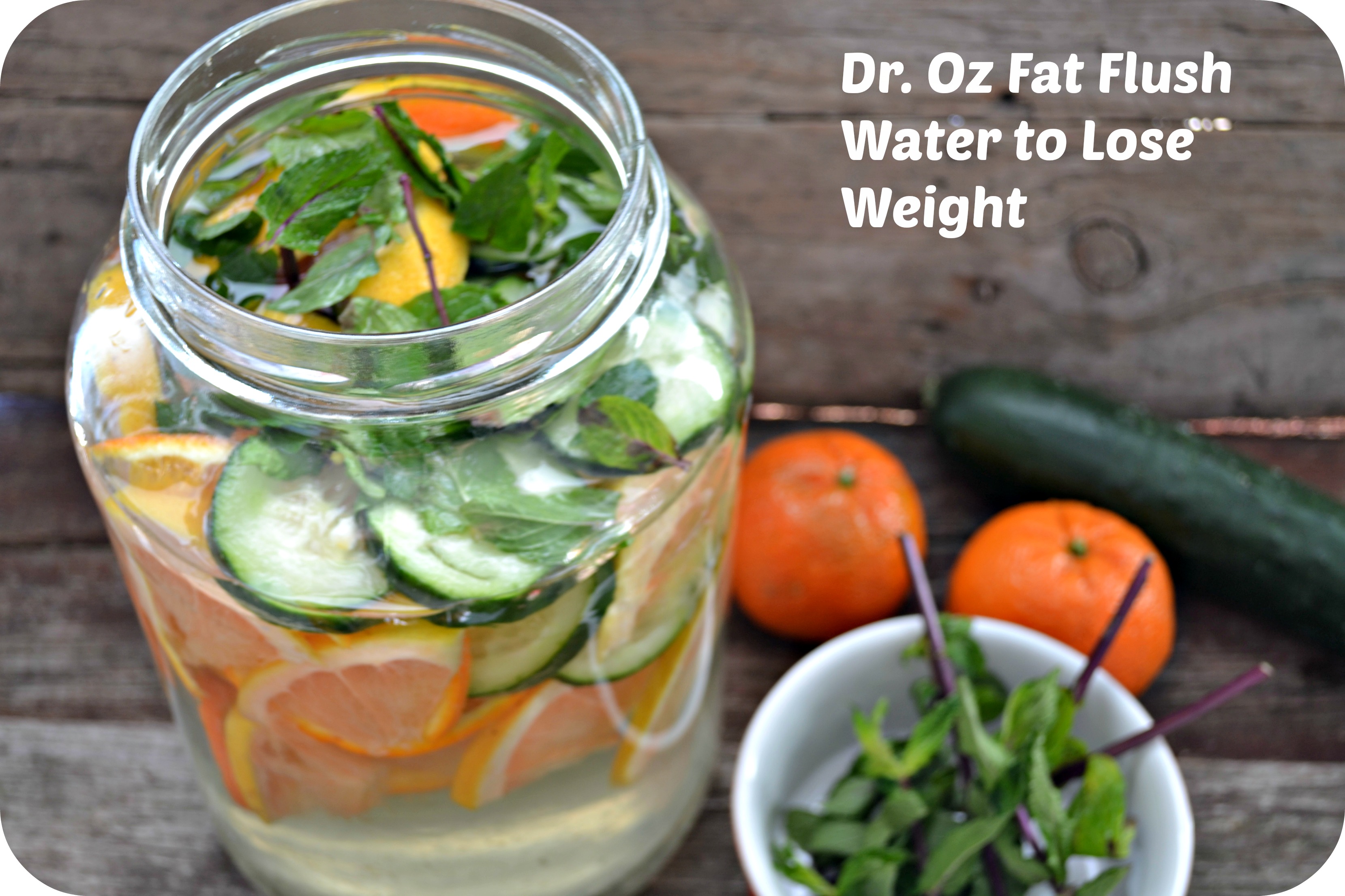 Dr oz fat flush water