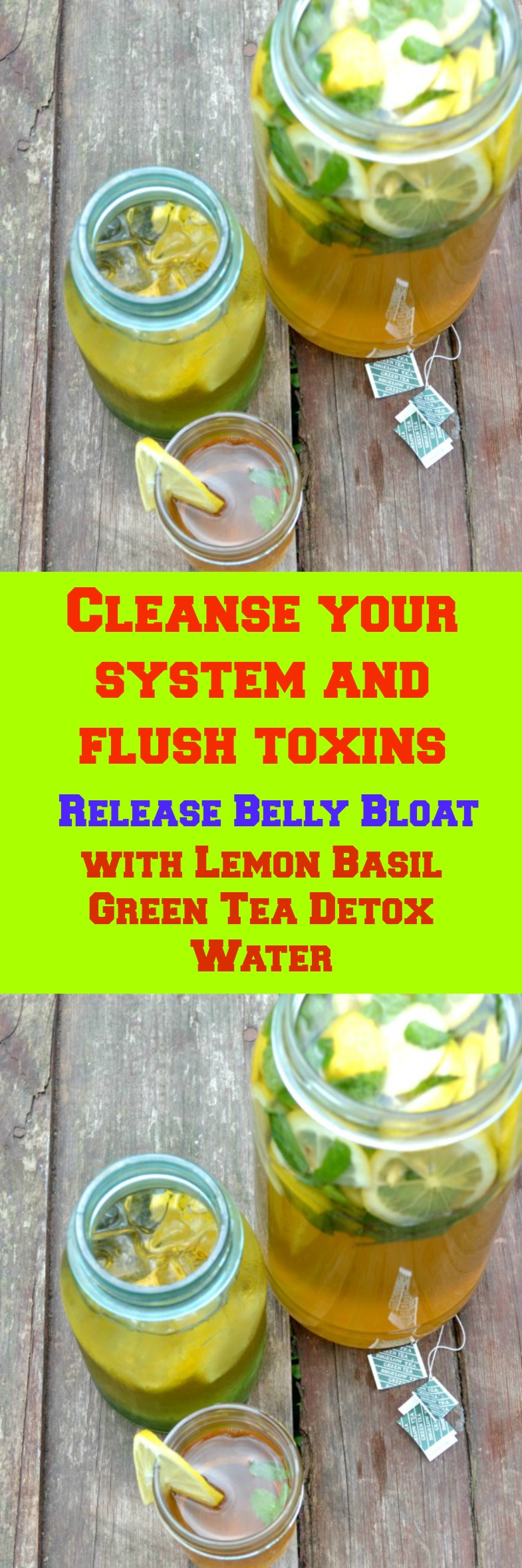 To cleanse your system and flush toxins try <strong>Lemon Basil Green Tea Detox Water</strong>. Drink this for three days to banish belly bloat and gain more energy.<br /> 