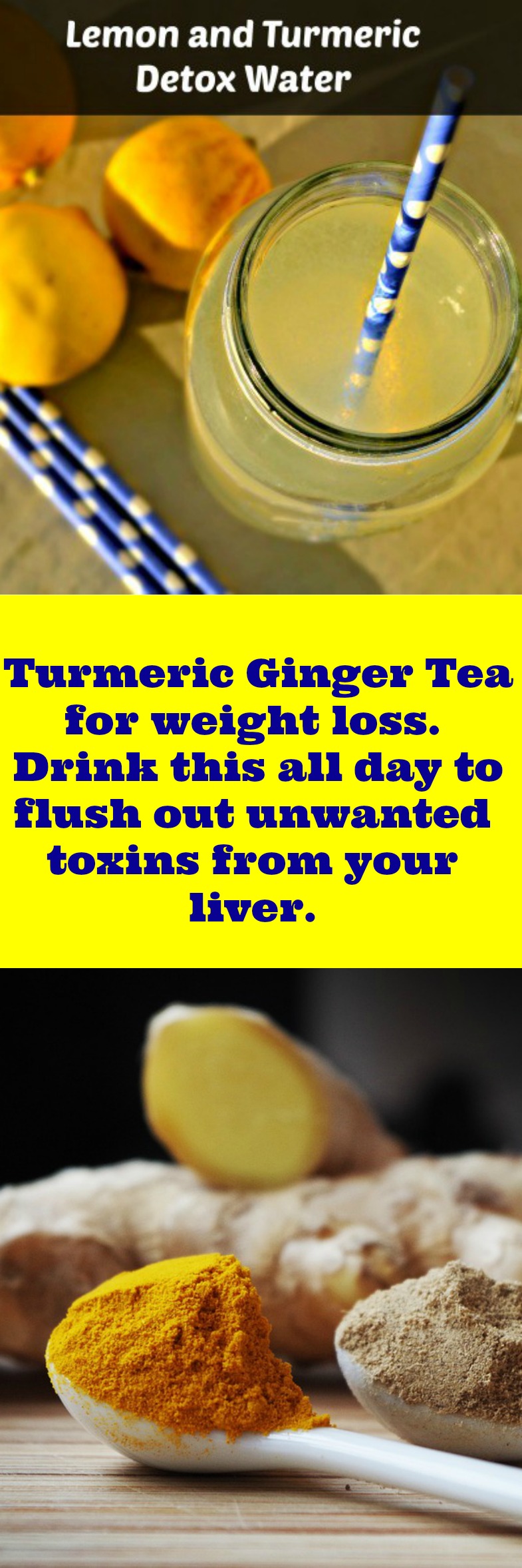 You need to try this Turmeric Ginger Tea for weight loss.  Drink this all day to flush out unwanted toxins from your liver.Cleanse and detox for weightloss. Lose weight and gain more energy.