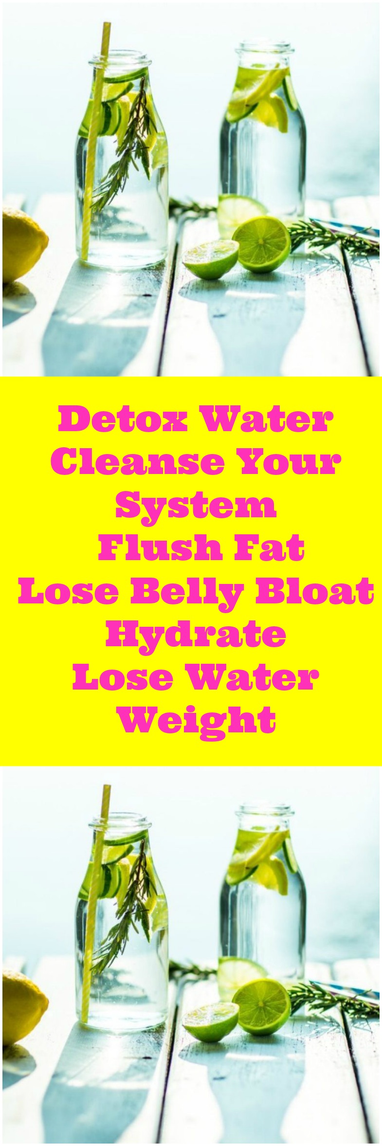 Drink Detox Water to flush toxins from your body, cleanse your system for weight loss, lose belly bloat and feel more energized.