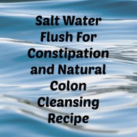Salt Water Flush For Constipation